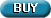 Buy