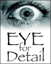 Eye For Detail